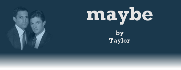 MAYBE by Taylor