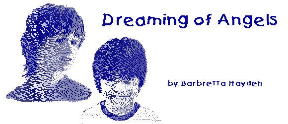 DREAMING OF ANGELS by Barbretta Hayden