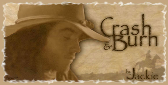 CRASH AND BURN by 
Jackie