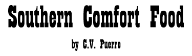 SOUTHERN COMFORT FOOD by C.V. Puerro