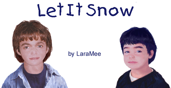 LET IT SNOW by LaraMee