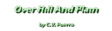 OVER HILL AND PLAIN by C.V. Puerro
