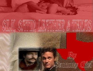 SATIN, SILK, LEATHER AND TEXAS by Sammy Girl