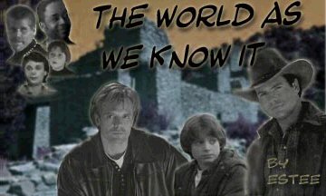 THE WORLD AS WE KNOW IT by Estee