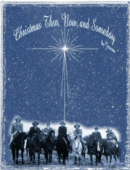 CHRISTMAS THEN, NOW AND SOMEDAY by Jeanne