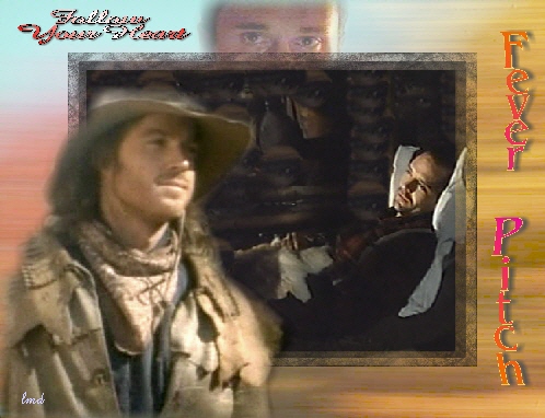 Follow Your Heart: Fever Pitch