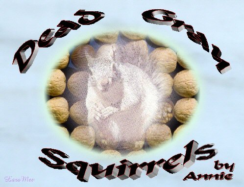 Dead
  Gray Squirrels by Annie