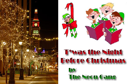 T'WAS THE NIGHT BEFORE CHRISTMAS by The Neon Gang
