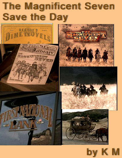 The Magnificent Seven Save the Day by Kathy M