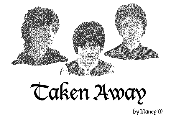 Taken Away by Nancy W.