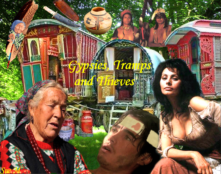 Gypsies, Tramps and Thieves by Sue M