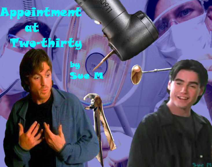 Appointment at Two Thirty (Tooth-Hurtee) by Sue M