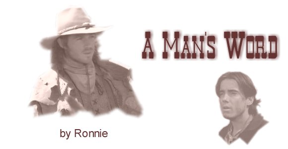 A MAN'S WORD by Ronnie
